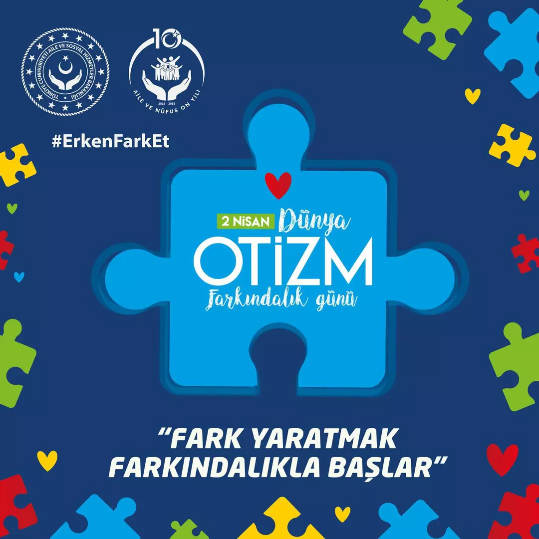 Aile ve Sosyal Hizmetler Bakanlığı Otizm Farkındalığı İçin Harekete Geçti