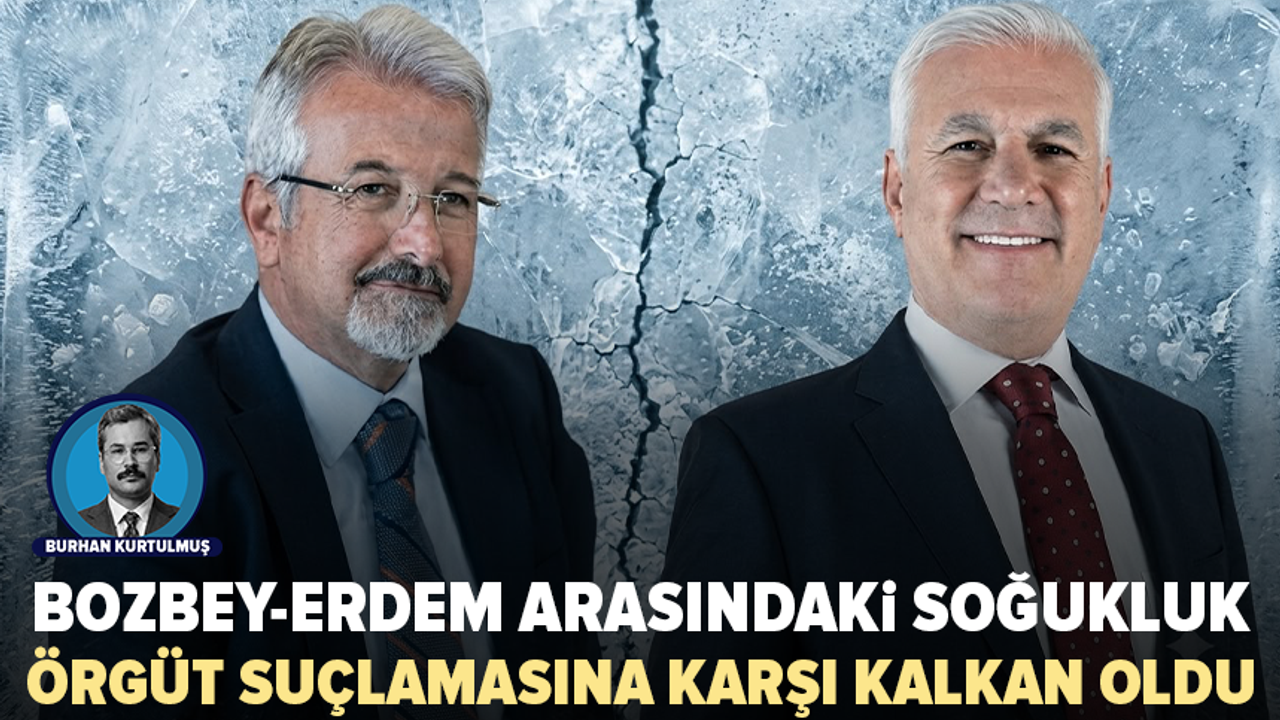 Bozbey Erdem arasındaki ‘soğukluk’ iddiası mahkemede lehlerine delil oldu