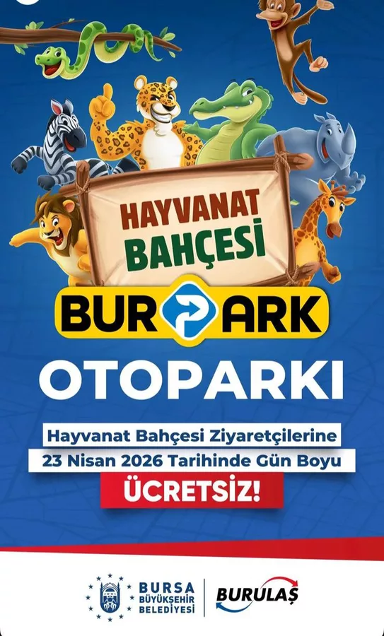 Bursa'da 23 Nisan Coşkusu: Hayvanat Bahçesi ve BurPark Otoparkı Ücretsiz Olacak